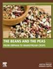 The Beans and the Peas : From Orphan to Mainstream Crops - Book
