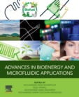 Advances in Bioenergy and Microfluidic Applications - Book