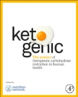 Ketogenic : The Science of Therapeutic Carbohydrate Restriction in Human Health - Book