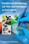 Introductory Microbiology Lab Skills and Techniques in Food Science - Book