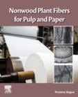 Nonwood Plant Fibers for Pulp and Paper - Book