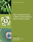 Biomass, Biofuels, Biochemicals : Circular Bioeconomy—Current Developments and Future Outlook - Book
