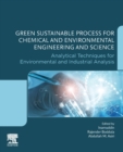 Green Sustainable Process for Chemical and Environmental Engineering and Science : Analytical Techniques for Environmental and Industrial Analysis - Book