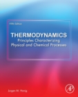 Thermodynamics : Principles Characterizing Physical and Chemical Processes - Book