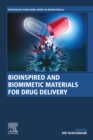 Bioinspired and Biomimetic Materials for Drug Delivery - eBook