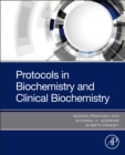Protocols in Biochemistry and Clinical Biochemistry - Book