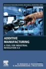 Additive Manufacturing : A Tool for Industrial Revolution 4.0 - Book