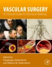 Vascular Surgery : A Clinical Guide to Decision-making - Book