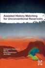 Assisted History Matching for Unconventional Reservoirs - Book