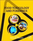 Food Toxicology and Forensics - Book