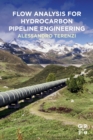 Flow Analysis for Hydrocarbon Pipeline Engineering - Book