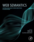 Web Semantics : Cutting Edge and Future Directions in Healthcare - Book