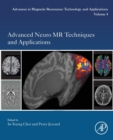 Advanced Neuro MR Techniques and Applications : Volume 4 - Book