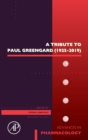 A Tribute to Paul Greengard (1925-2019) : Volume 90 - Book