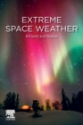 Extreme Space Weather - Book