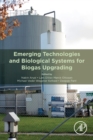 Emerging Technologies and Biological Systems for Biogas Upgrading - Book
