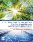 Cost Effective Technologies for Solid Waste and Wastewater Treatment - Book