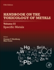 Handbook on the Toxicology of Metals: Volume II: Specific Metals - Book