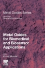 Metal Oxides for Biomedical and Biosensor Applications - Book