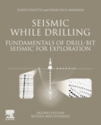 Seismic While Drilling : Fundamentals of Drill-Bit Seismic for Exploration - Book
