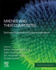 MXenes and their Composites : Synthesis, Properties and Potential Applications - Book