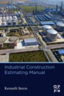 Industrial Construction Estimating Manual - Book