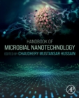 Handbook of Microbial Nanotechnology - Book
