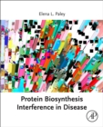 Protein Biosynthesis Interference in Disease - Book