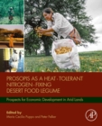 Prosopis as a Heat Tolerant Nitrogen Fixing Desert Food Legume : Prospects for Economic Development in Arid Lands - eBook