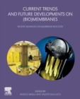 Current Trends and Future Developments on (Bio-) Membranes : Recent Advances on Membrane Reactors - Book