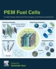 PEM Fuel Cells : Fundamentals, Advanced Technologies, and Practical Application - Book