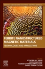 Ferrite Nanostructured Magnetic Materials : Technologies and Applications - Book