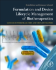 Formulation and Device Lifecycle Management of Biotherapeutics : A Guidance for Researchers and Drug Developers - Book
