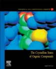 The Crystalline States of Organic Compounds : Volume 20 - Book