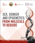 Sex, Gender, and Epigenetics : From Molecule to Bedside - Book