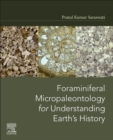 Foraminiferal Micropaleontology for Understanding Earth’s History - Book