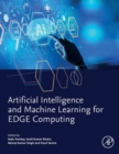 Artificial Intelligence and Machine Learning for EDGE Computing - Book