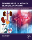 Biomarkers in Kidney Transplantation : Clinical Aspects and Laboratory Determination - Book