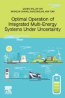 Optimal Operation of Integrated Multi-Energy Systems Under Uncertainty - Book