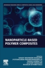 Nanoparticle-Based Polymer Composites - Book