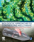 Biological Approaches to Controlling Pollutants - Book