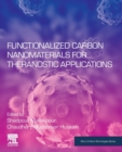 Functionalized Carbon Nanomaterials for Theranostic Applications - Book