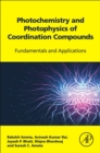 Photochemistry and Photophysics of Coordination Compounds : Fundamentals and Applications - Book