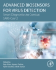 Advanced Biosensors for Virus Detection : Smart Diagnostics to Combat SARS-CoV-2 - Book