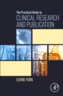 The Practical Guide to Clinical Research and Publication - Book