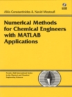 Numerical Methods for Chemical Engineers with MATLAB Applications - Book
