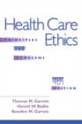 Health Care Ethics : Principles and Problems - Book