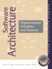 Software Architecture : Organizational Principles and Patterns - Book