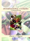 International Cooking : A Culinary Journey - Book