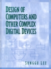 Design of Computers and Other Complex Digital Devices - Book